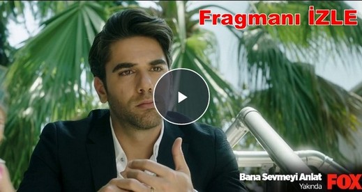 Bana Sevmeyi anlat Fragman izle