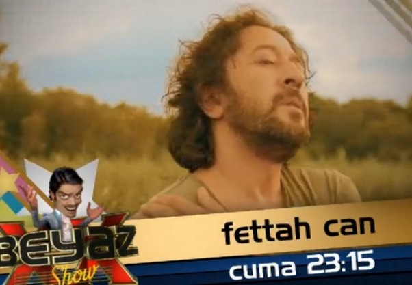 beyaz show fettah can