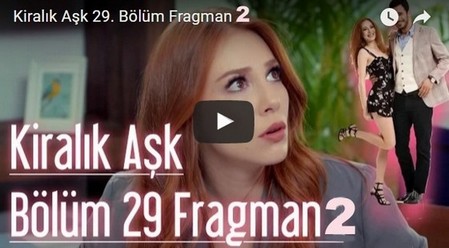 Kiralık Aşk 29. Bölüm 2. Fragmanı izle
