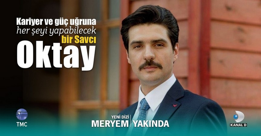 meryem dizisi oktay kim