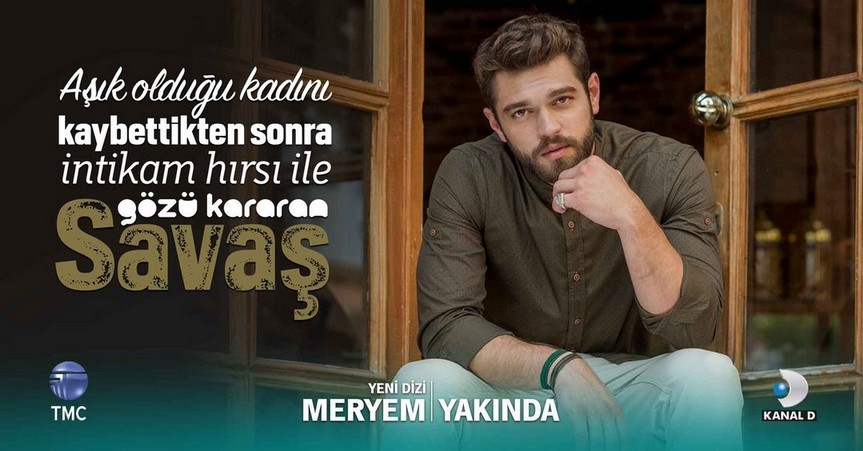 meryem dizisi savaş kim