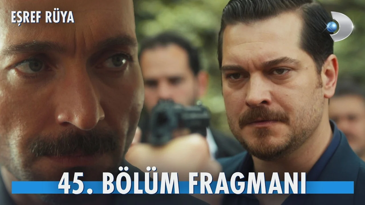 Eşref Rüya 45. Bölüm Fragmanı