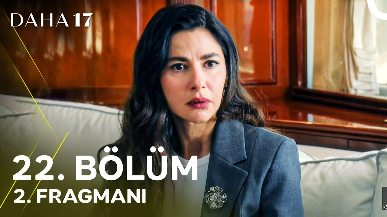 Daha 17 22. Bölüm 2. Fragmanı