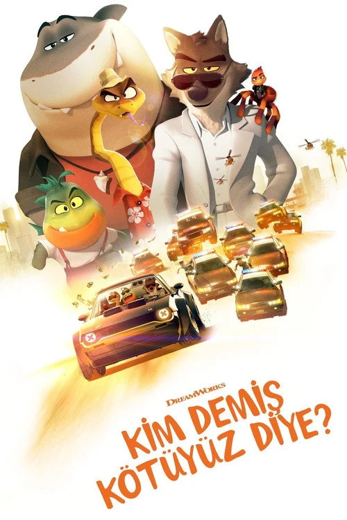 Kim Demiş Kötüyüz Diye? Filmi
