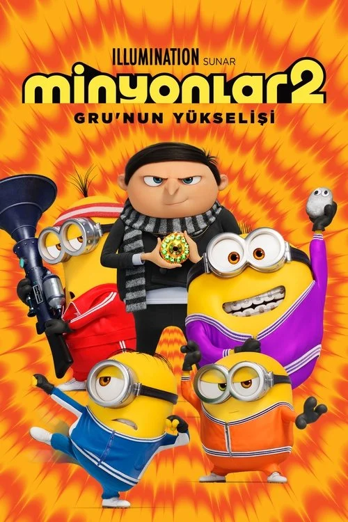 Minyonlar 2: Gru'nun Yükselişi Filmi