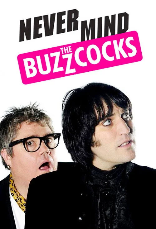 Never Mind the Buzzcocks izle