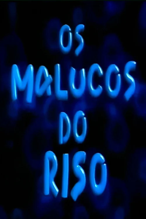 Os Malucos do Riso izle