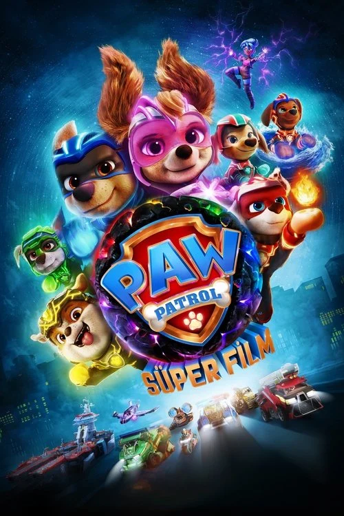 Paw Patrol: Süper Film Filmi