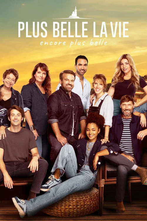 Plus belle la vie, encore plus belle izle