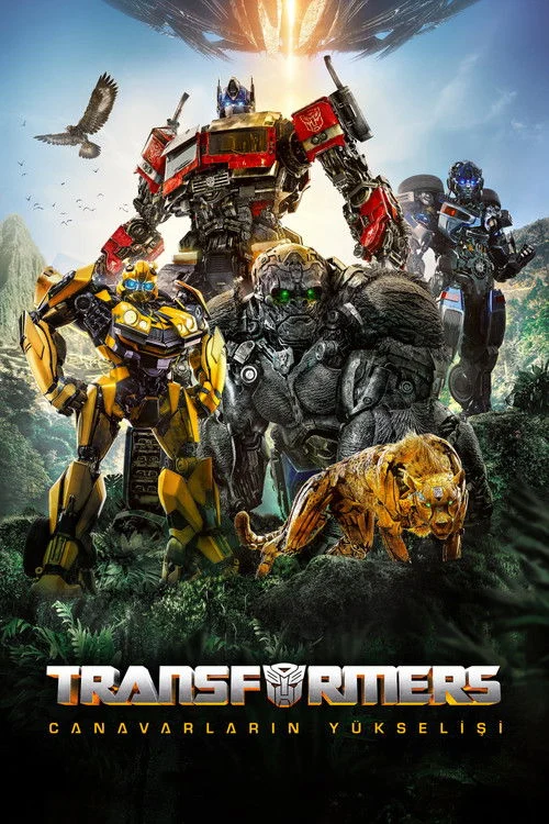 Transformers: Canavarların Yükselişi Filmi