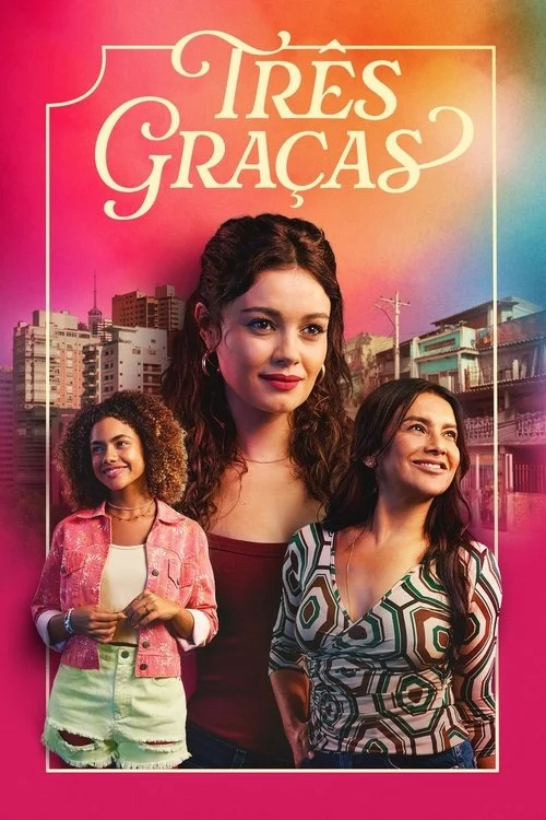 Três Graças izle