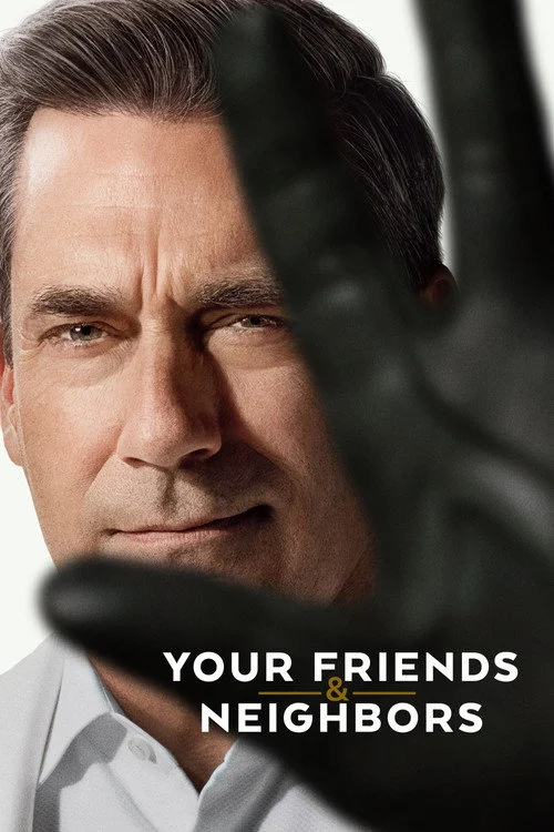Your Friends & Neighbors izle